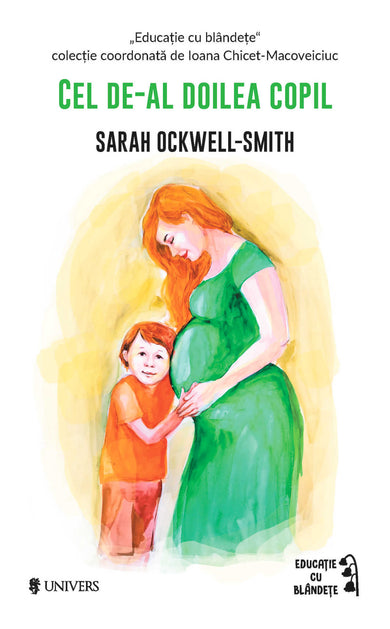 Cel de-al doilea copil  din colectia Autor Sarah Ockwell-Smith - Editura Univers®