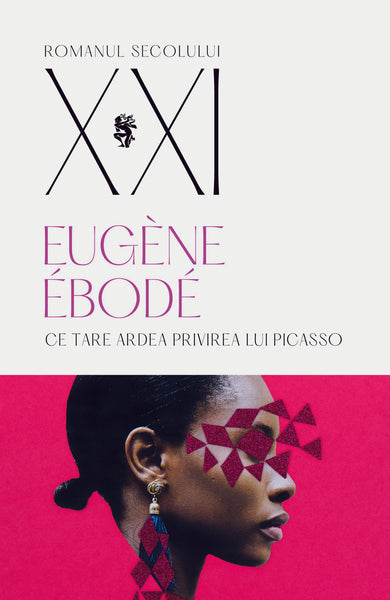 Ce tare ardea privirea lui Picasso  din colectia Ficțiune - Editura Univers®