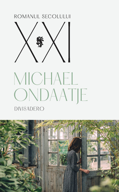 Divisadero  din colectia Autor Michael Ondaatje - Editura Univers®