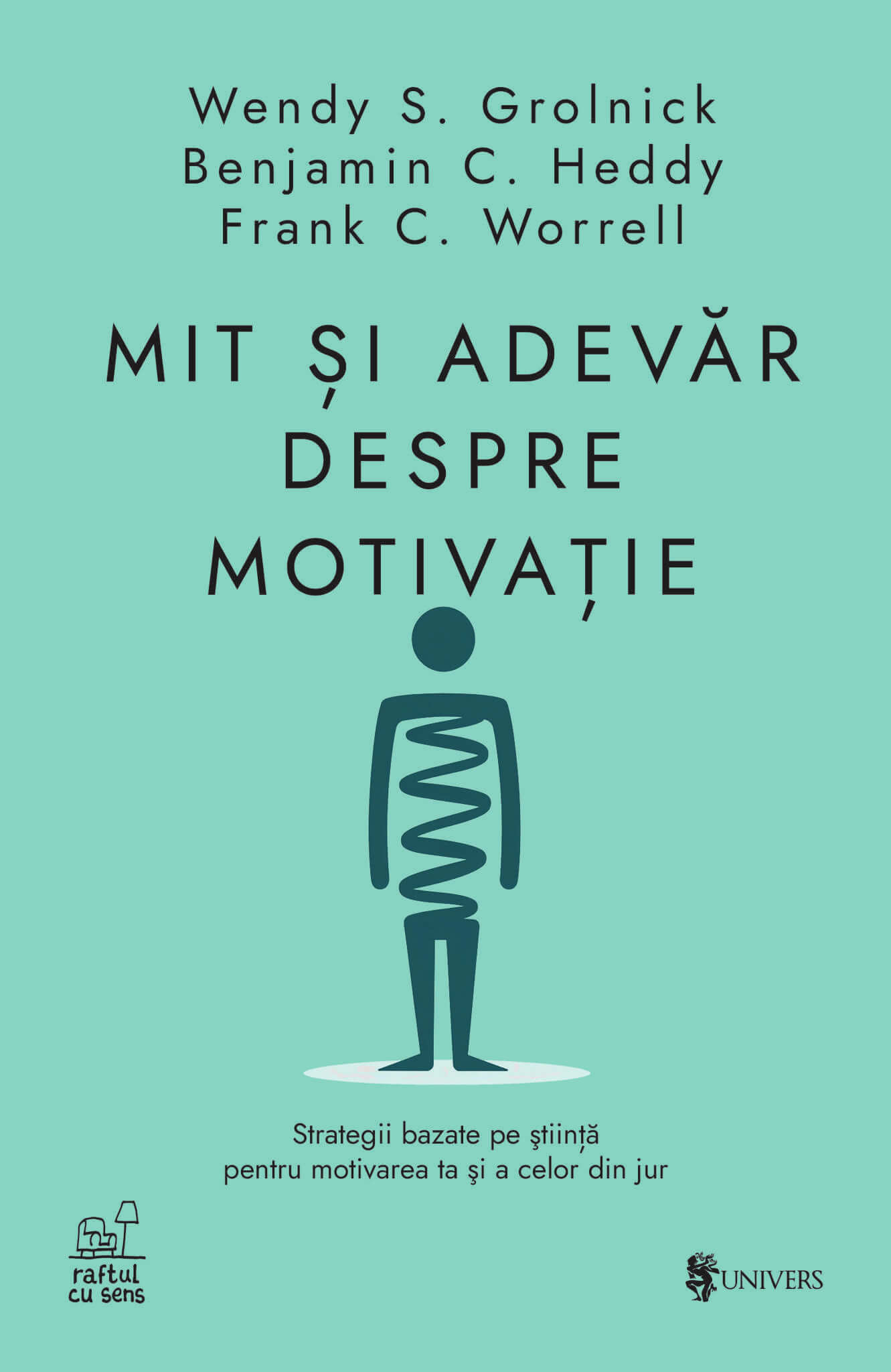 Mit și adevăr despre motivație | Editura Univers®