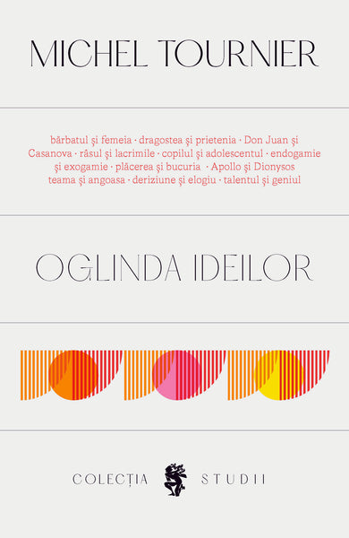 Oglinda ideilor  din colectia Studii - Editura Univers®