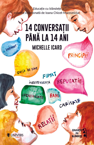 14 conversații până la 14 ani  din colectia Autor Michelle Icard - Editura Univers®