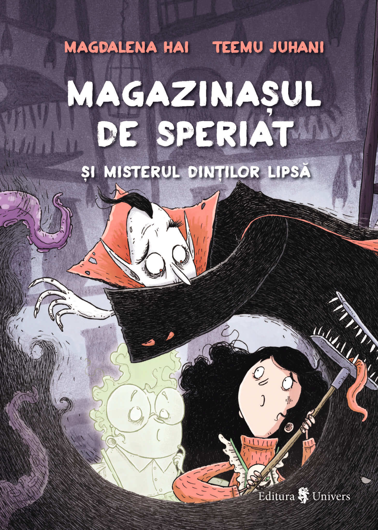 Magazinasul de speriat si misterul dintilor lipsa | Editura Univers®