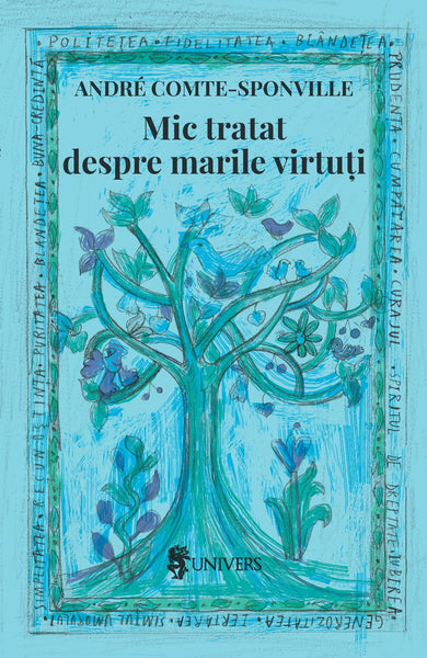 Mic tratat despre marile virtuți  din colectia Bestseller clasic - Editura Univers®