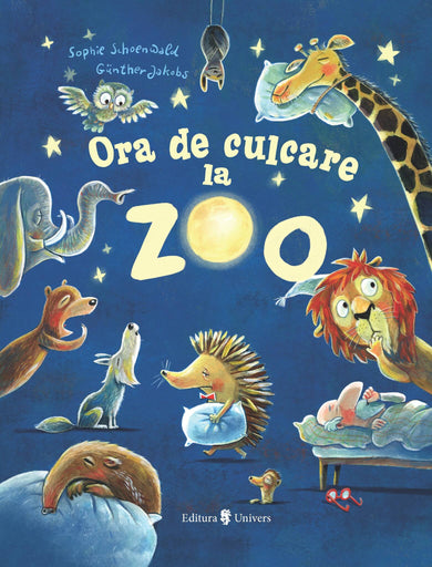 Ora de culcare la Zoo  din colectia Ilustrator Günther Jakobs - Editura Univers®