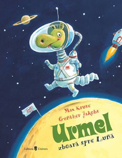 Urmel zboară spre Lună  din colectia Ilustrator Günther Jakobs - Editura Univers®