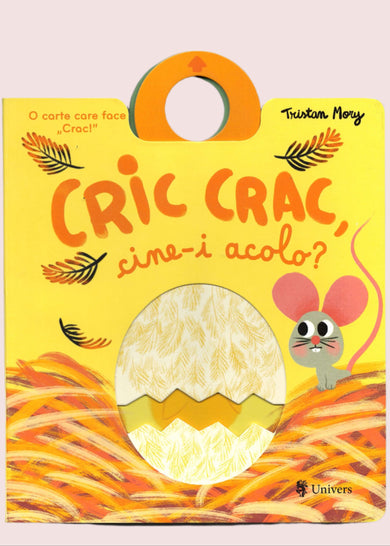 Cric crac, cine-i acolo?  din colectia Cărți pentru copii cu vârste 0-3 ani - Editura Univers®