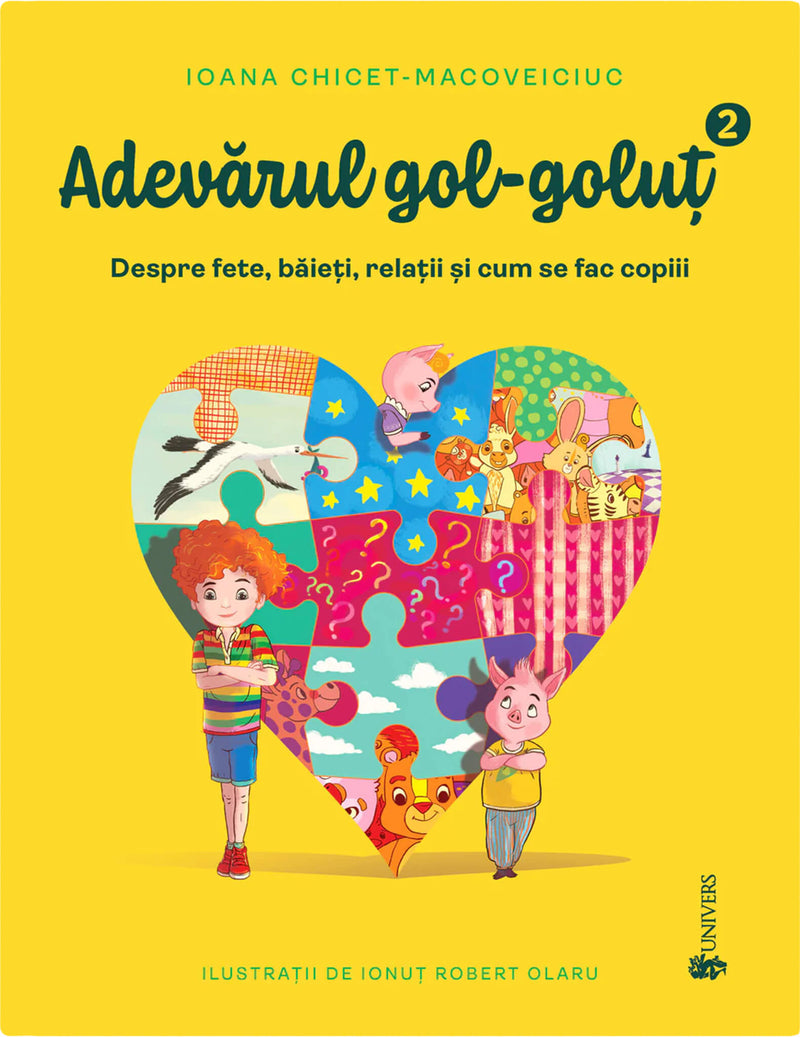 Adevărul gol-goluț vol. II. Despre fete, băieți, relații și cum se fac copiii din colecția Cărți copii vârstă 3-5 ani