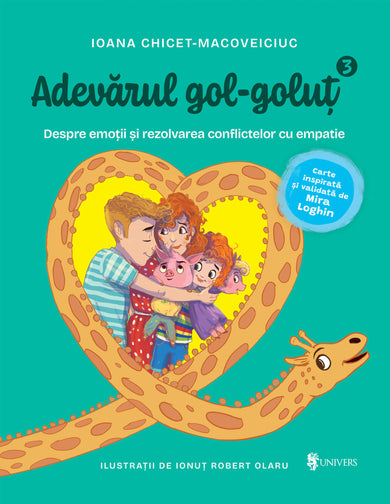 Adevărul gol‑goluţ (3). Despre emoții, nevoi, conflict și empatie  din colectia Unicorn - Editura Univers®