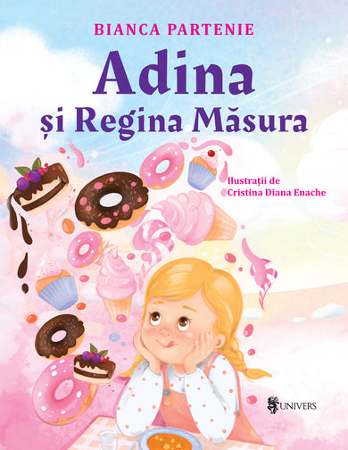 Adina și Regina Măsura  din colectia Copertă cartonată - Editura Univers®