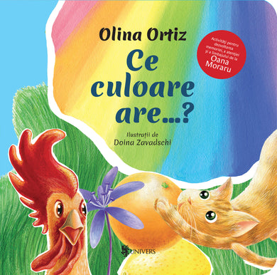 Ce culoare are...?  din colectia Noutati Junior - Editura Univers®