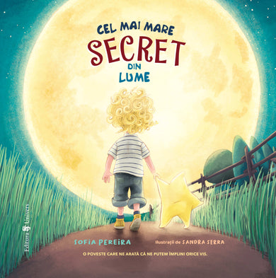 Cel mai mare secret din lume  din colectia Autor Sofia Pereira - Editura Univers®