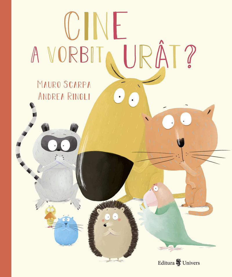 Cine a vorbit urât? din colecția Cărți pentru copii 6-8 ani
