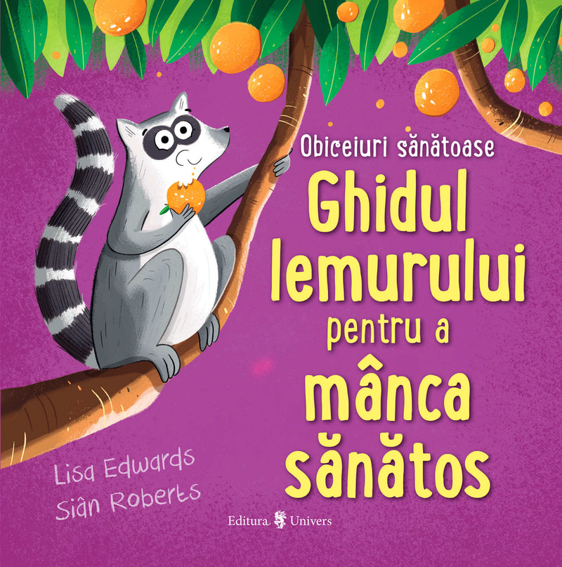 Ghidul lemurului pentru a mânca sănătos din colecția Unicorn
