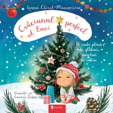 Crăciunul perfect al Emei (reeditare)  din colectia Ema și Eric - Editura Univers®