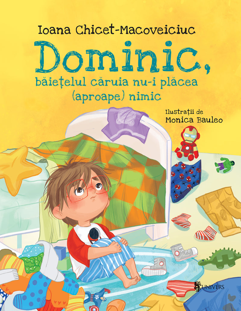Dominic, băiețelul căruia nu-i plăcea (aproape) nimic din colecția Cărți pentru copii 6-8 ani
