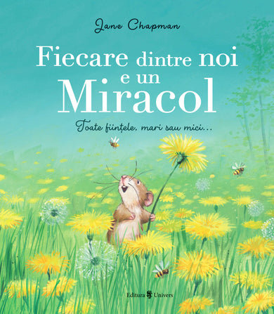 Fiecare dintre noi e un miracol  din colectia Noutăți - Editura Univers®