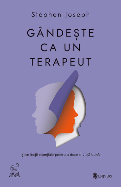 Gândește ca un terapeut  din colectia Cărțile editurii Univers - Editura Univers®