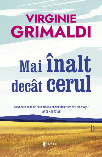 Mai înalt decât cerul  din colectia Cărți recomandate - Editura Univers®