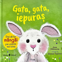 Gata, gata, Iepuraș