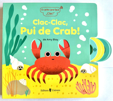 Clac-Clac, Pui de Crab! din colecția Unicorn - Editura Univers®