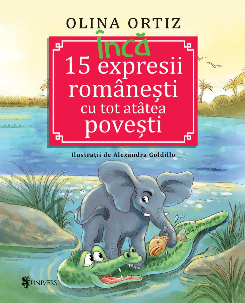 Încă 15 expresii românești cu tot atâtea povești din colecția Unicorn