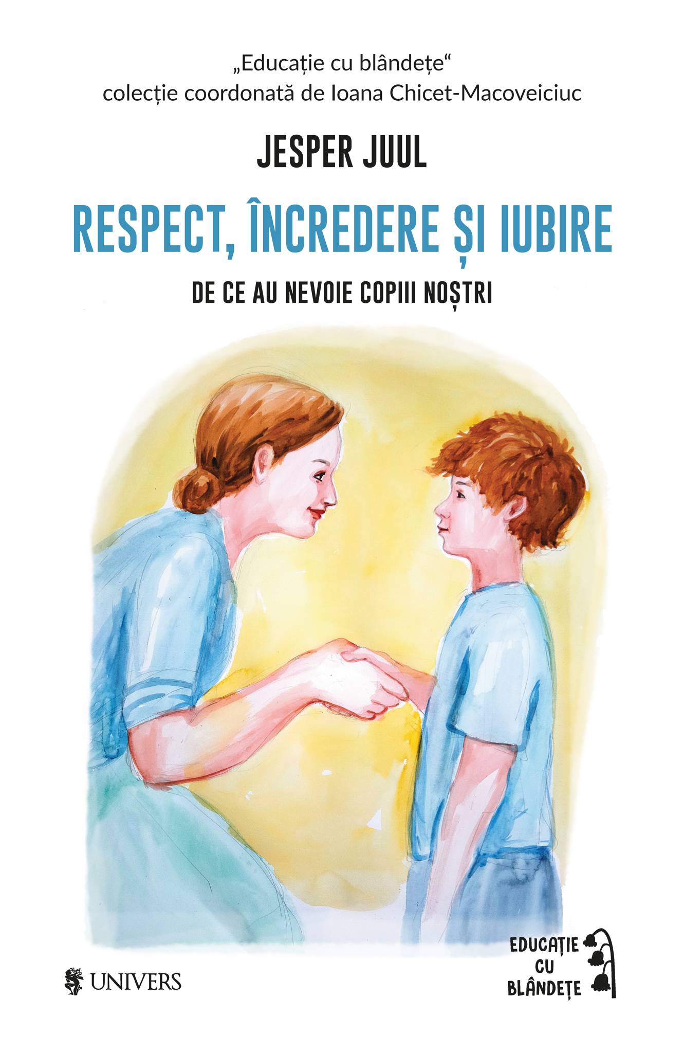 Respect, încredere și iubire