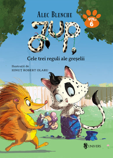Jup, un pisoi de soi – volumul 6 - Cele trei reguli ale greșelii  din colectia Autor Alec Blenche - Editura Univers®