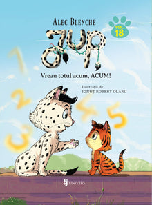 Jup, un pisoi de soi - volumul 18 - Vreau totul acum, ACUM!