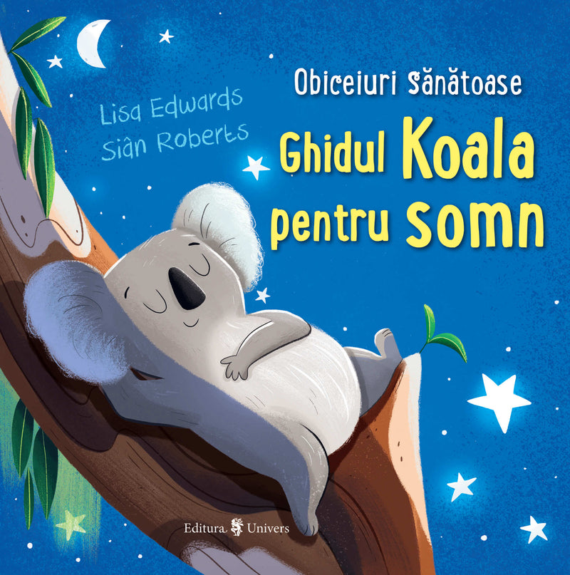 Ghidul Koala pentru somn din colecția Cărți pentru copii 6-8 ani