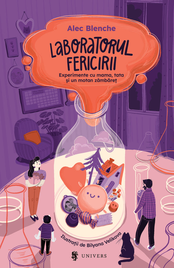 Coperta cărții «Laboratorul fericirii. Experimente cu mama, tata și un motan zâmbăreț»