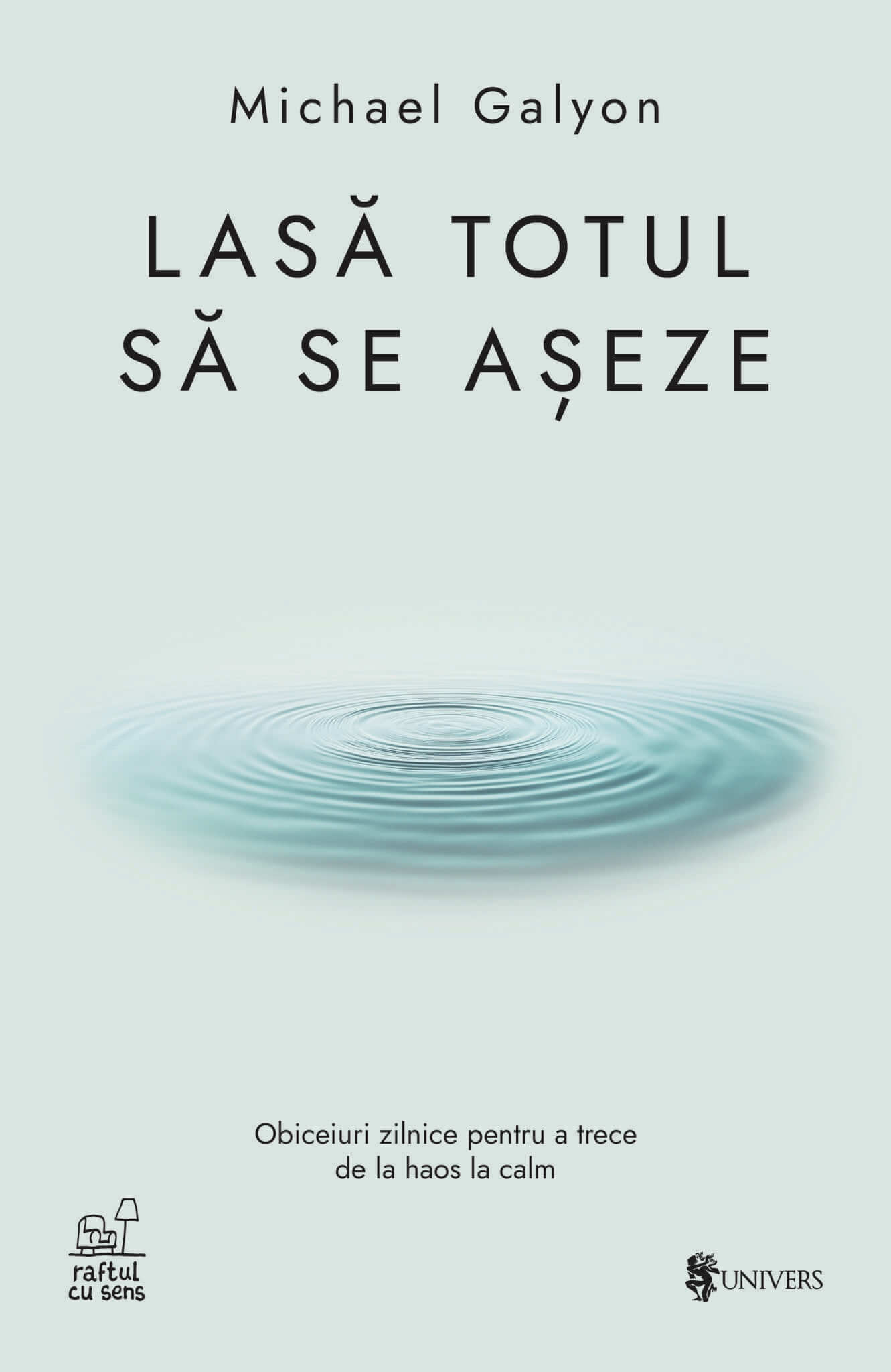 Lasă totul să se așeze