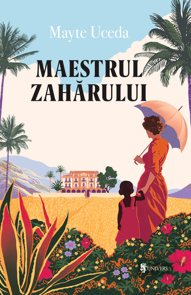 Maestrul zahărului  din colectia Noutăți - Editura Univers®