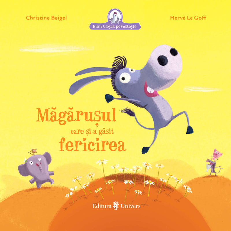 Măgărușul care și-a găsit fericirea din colecția Cărți pentru copii 6-8 ani