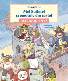 Mel Suflețel și emoțiile din castel - Recunoștința (vol. 2)