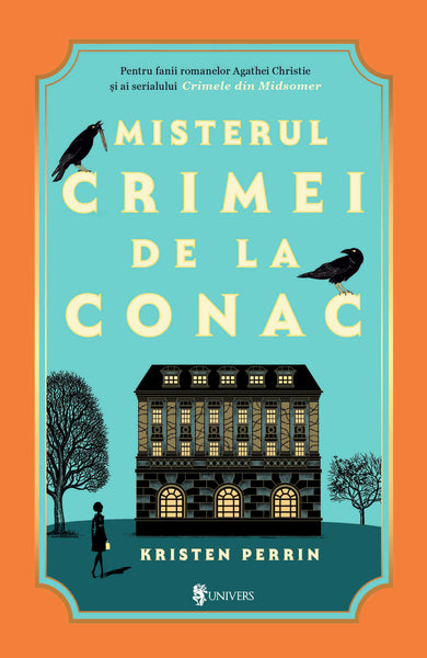 Misterul crimei de la conac  din colectia Traducator Mirela-Mădălina Ionescu - Editura Univers®