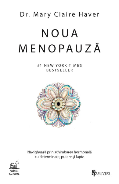 Noua menopauză  din colectia Raftul cu sens - Editura Univers®