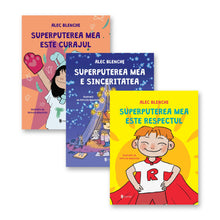 Pachet Superputerile mele sunt sinceritatea, curajul si respectul