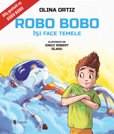 Robo Bobo își face temele  din colectia Vârstă 6-8 ani - Editura Univers®