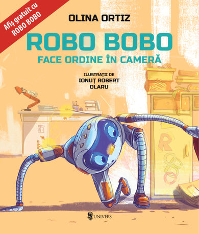 Robo Bobo face ordine în cameră  din colectia Vârstă 6-8 ani - Editura Univers®