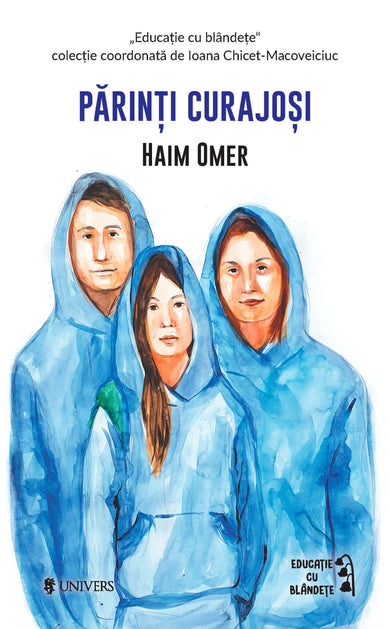 Părinți curajoși  din colectia Autor Haim Omer - Editura Univers®