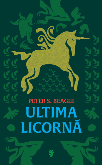 Ultima licornă  din colectia Coperta broșată - Editura Univers®