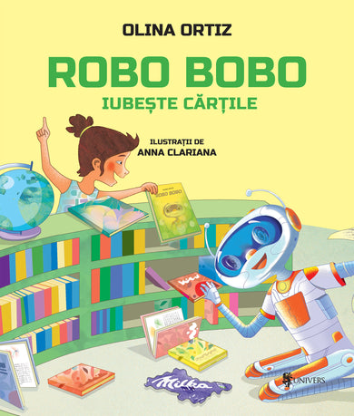 Robo Bobo iubește cărțile - vol. 10  din colectia Unicorn - Editura Univers®