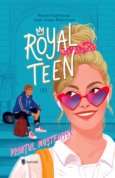 Royalteen 1. Prințul moștenitor  din colectia Young Adult Fiction - Editura Univers®