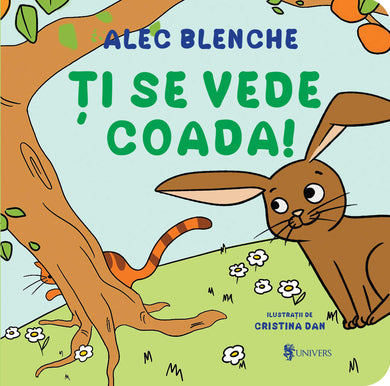 Ți se vede coada  din colectia Unicorn - Editura Univers®