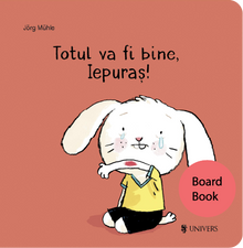 Totul va fi bine, Iepuraș!