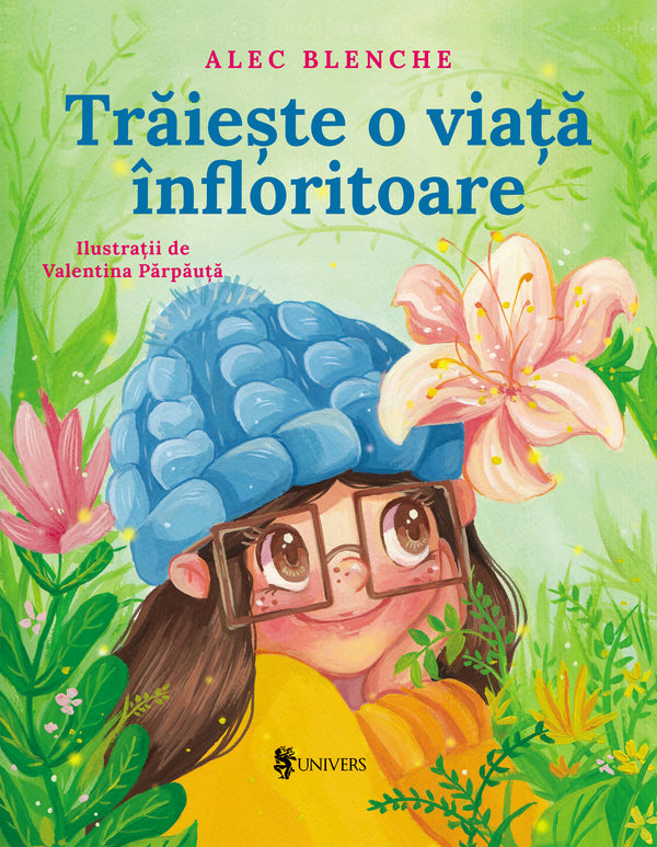 Coperta cărții «Trăiește o viață înfloritoare»