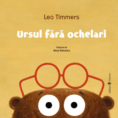 Ursul fără ochelari  din colectia Unicorn - Editura Univers®