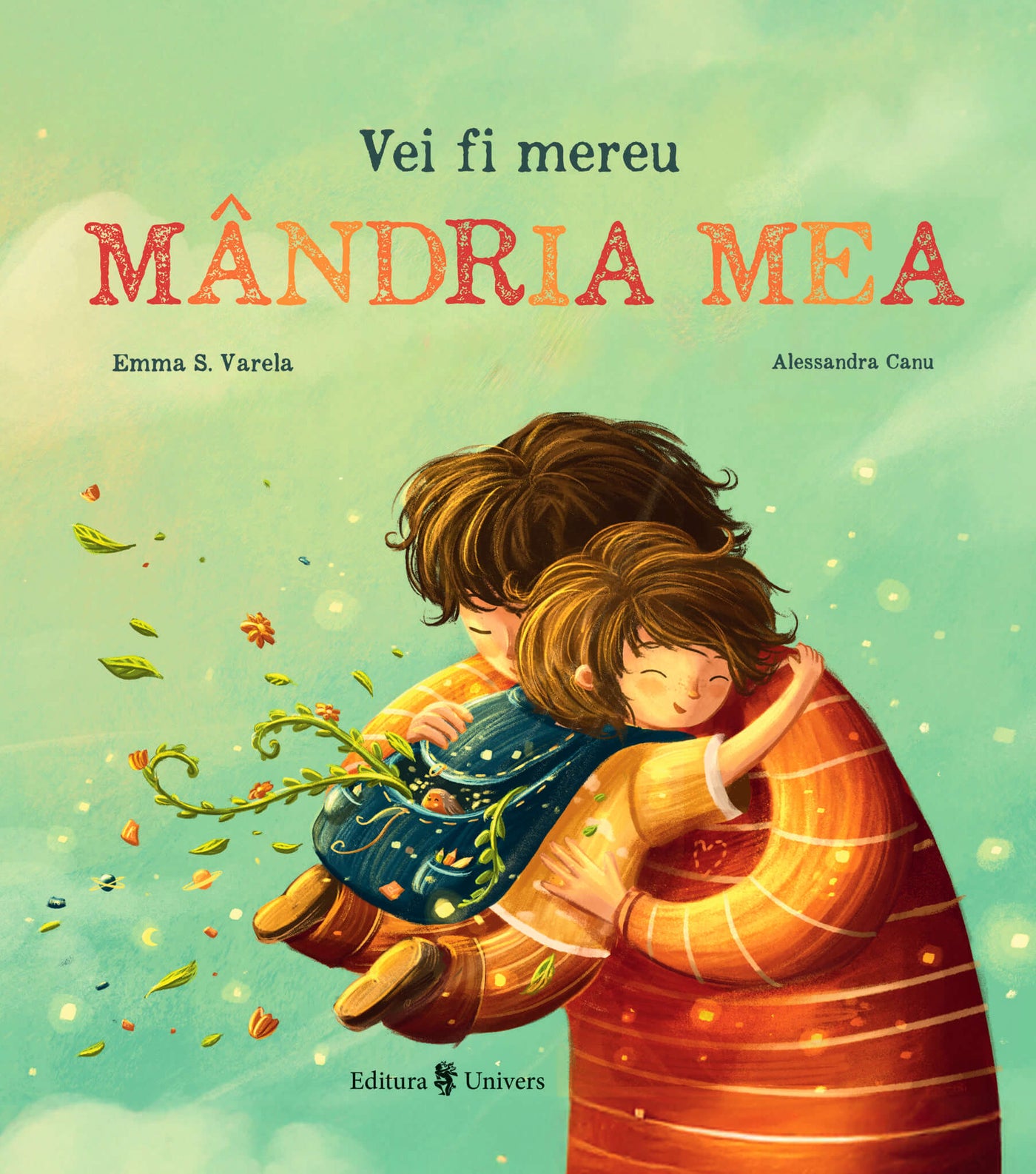 Vei fi mereu mândria mea