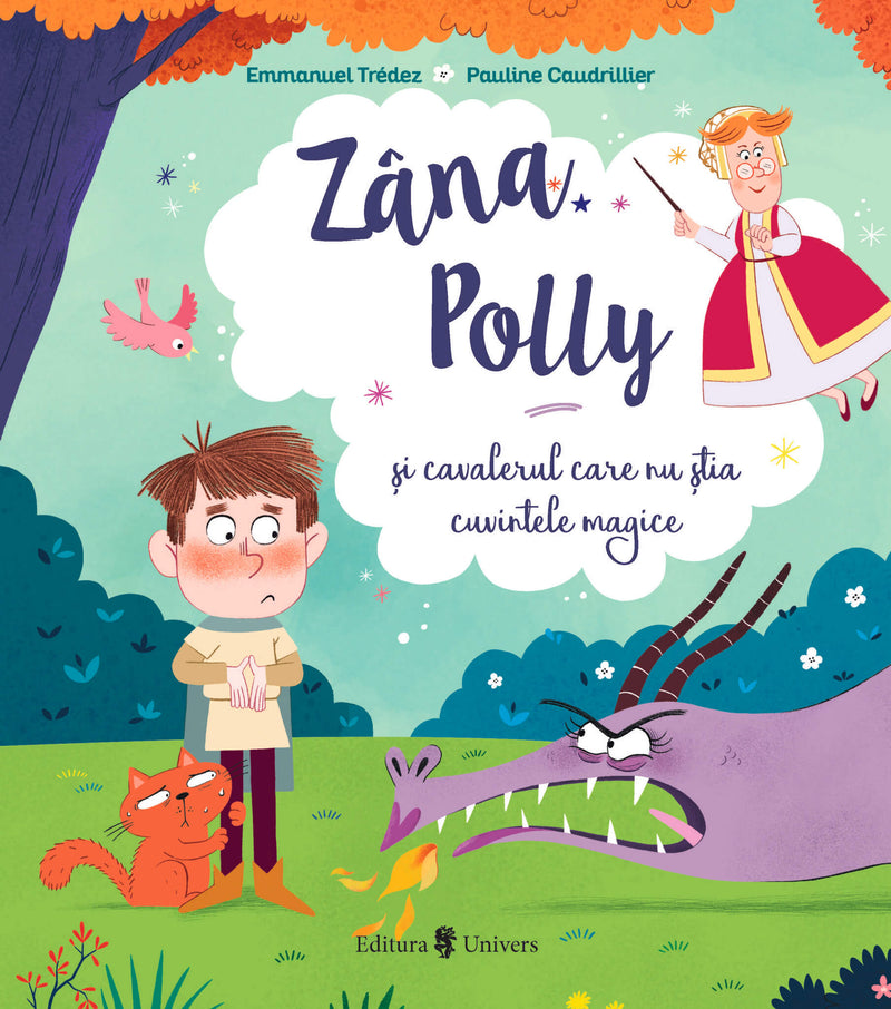 Zâna Polly și cavalerul care nu știa cuvintele magice din colecția Cărți pentru copii 6-8 ani